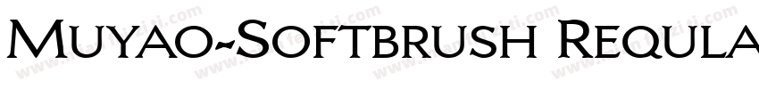 Muyao-Softbrush Reqular字体转换
